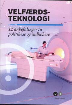 Velfærdsteknologi : 12 anbefalinger til politikere og indkøbere