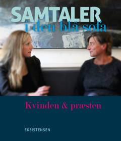 Samtaler i den blå sofa : kvinden & præsten