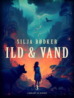 Ild & vand. Bind 3