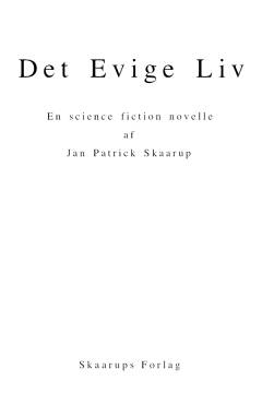 Det evige liv : en science fiction novelle