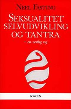 Seksualitet, selvudvikling og tantra : en vestlig vej