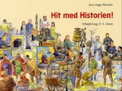 Hit med historien! - grundbog til 4. klasse -- Arbejdsbog til 4. klasse