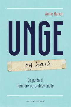 Unge og hash : en guide til forældre og professionelle