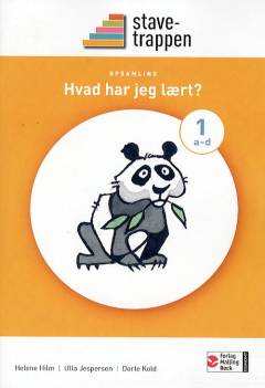 Stavetrappen 1. a-d : Hvad har jeg lært? - opsamling. Hvad har jeg lært? - evaluering