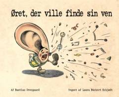 Øret, der ville finde sin ven