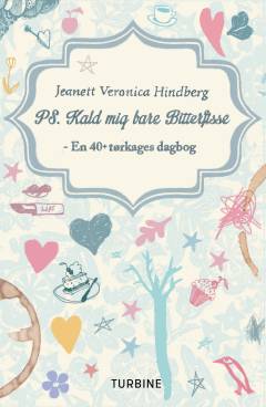 PS. Kald mig bare Bitterfisse : en 40+ tørkages dagbog