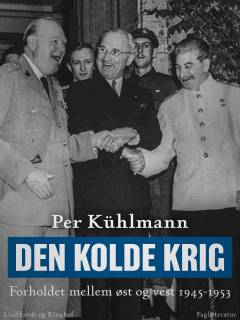 Den kolde krig: Forholdet mellem øst og vest 1945-1953