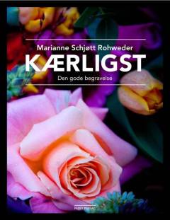 Kærligst : den gode begravelse