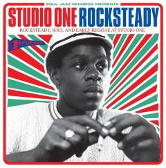 Studio One rocksteady : rocksteady, soul and early reggae at Studio One
