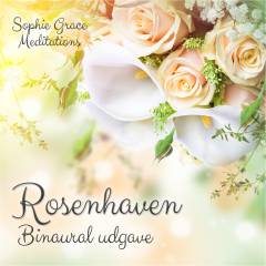 Rosenhaven : en guidet meditation