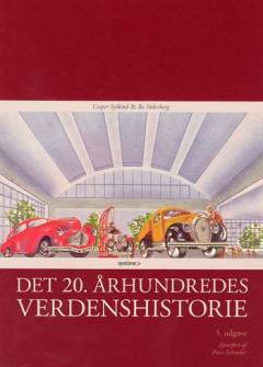 Det 20. århundredes verdenshistorie : fra den industrielle revolution til i dag