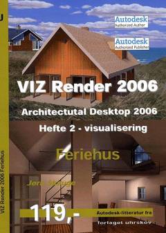 Viz render 2006 : feriehus