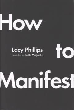 How to manifest