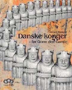 Danske konger - før Gorm den Gamle