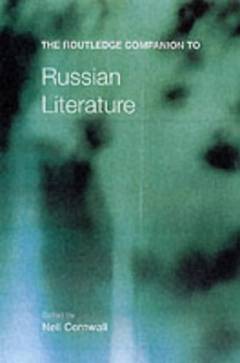 The Routledge companion to Russian literature