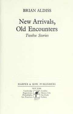 New arrivals, old encounters : twelve stories