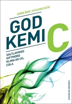 God kemi C : saltlakrids, giftmord, klima og CO₂, cola