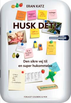 Husk det! : den sikre vej til en super hukommelse