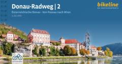 Donau-Radweg. Teil 2 : Österreichische Donau : Von Passau nach Wien