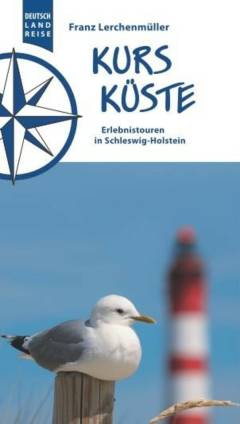 Kurs Küste : Erlebnistouren in Schleswig-Holstein