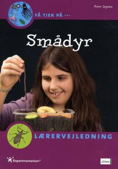 Smådyr -- Lærervejledning
