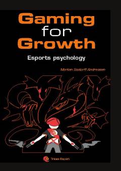 Gaming for growth : a new meta for unlocking the human potential in esport