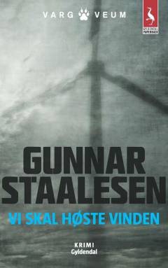 Vi skal høste vinden : kriminalroman