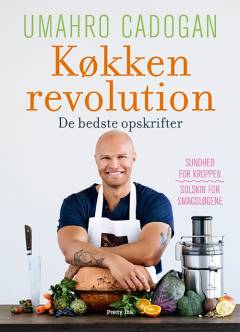 Køkkenrevolution : de bedste opskrifter
