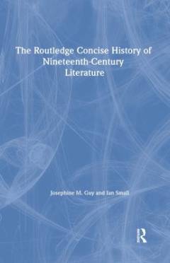 The Routhledge concise history of nineteenth-century literature