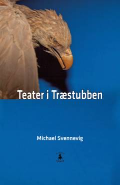 Teater i træstubben : tre monologer og et kammerspil