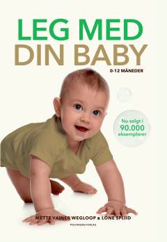 Leg med din baby : 0-12 måneder