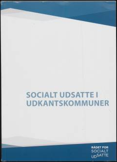 Socialt udsatte i udkantskommuner