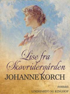 Lise fra Skovridergaarden