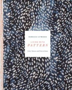 Living with pattern : color, texture, and print at home