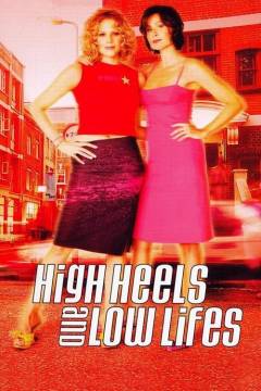 High heels and low lifes