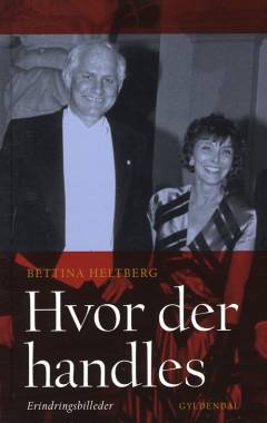 Hvor der handles : erindringsbilleder