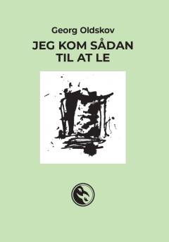 Jeg kom sådan til at le : oversat fra et ukendt sprog