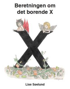 Beretningen om Det Borende X : frugthandler, forbryder og folkehelt