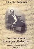 Jeg, der kender pressens melodier - : Herman Bangs journalistik. Ajour