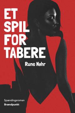 Et spil for tabere : spændingsroman