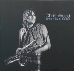 Evening blue: Chris Wood - evening blue