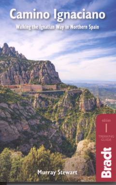 Camino Ignaciano : walking the Ignatian Way in northern Spain