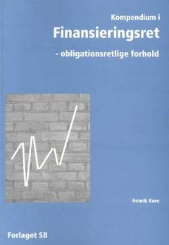 Kompendium i finansieringsret : ejendomsretlige forhold