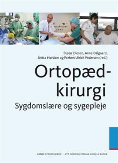 Ortopædkirurgi : sygdomslære og sygepleje