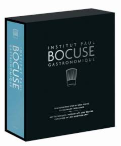 Institut Paul Bocuse gastronomique : the definitive step-by-step guide to culinary excellence : key techniques, ingredients and recipes explained in 1,800 photographs