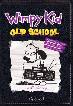 Wimpy Kid. 10 : Old school