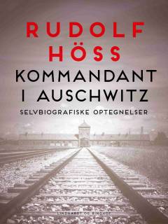 Kommandant i Auschwitz : selvbiografiske optegnelser