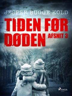 Tiden før døden. Afsnit 3