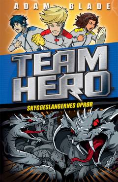 Team Hero - skyggeslangernes oprør
