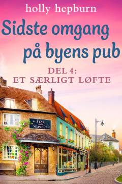 Sidste omgang på byens pub. Del 4 : Et særligt løfte